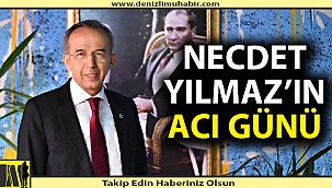 Başkan Yardımcısı Yılmaz'ın acı günü