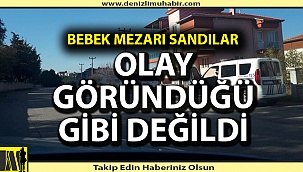 Bebek mezarı diye gittiler, sanıldığı gibi değildi