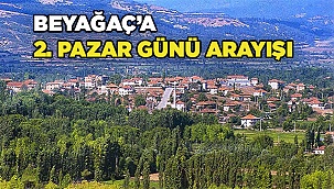 BEYAĞAÇ’A 2. PAZAR GÜNÜ ARAYIŞI