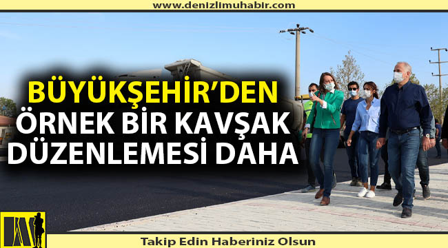 Büyükşehir’den örnek bir kavşak düzenlemesi daha
