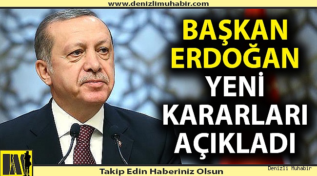 Cumhurbaşkanı Erdoğan yeni kısıtlama kararlarını açıkladı