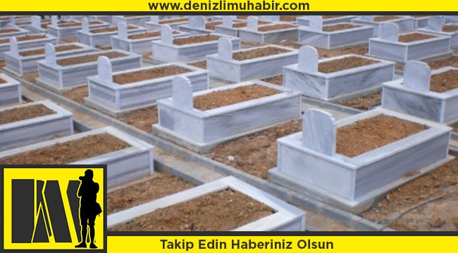 Denizli'de Bugün Vefat Edenler ve Defnedilecekler (19/11/2020)