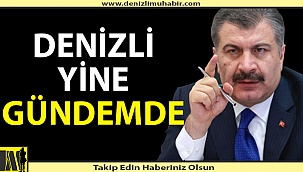 Denizli yine gündemde!