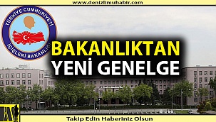 İçişleri Bakanlığı'ndan yeni genelge!
