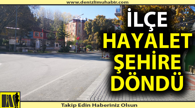 İlçe hayalet şehri andırıyor!