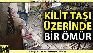Kilit taşı üzerinde bir ömür