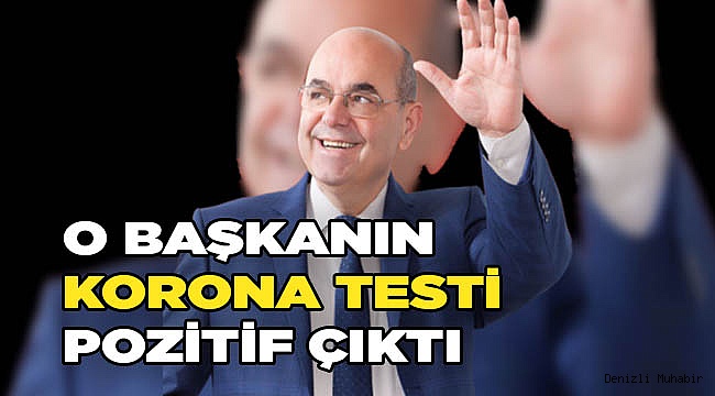  Korona testi pozitif çıktı
