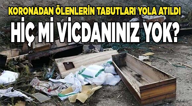 Koronadan ölenlerin tabutları yola atıldı