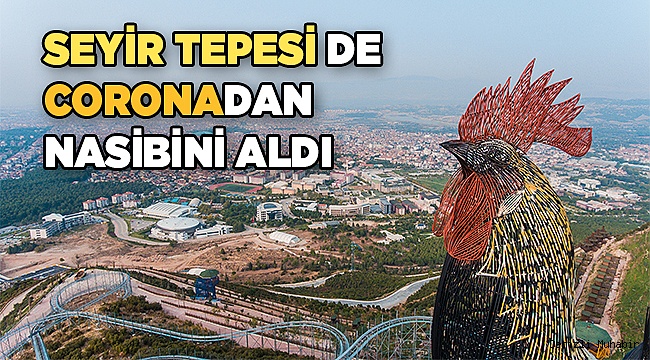 Seyir Tepesi'ne de korona ayarı yapıldı
