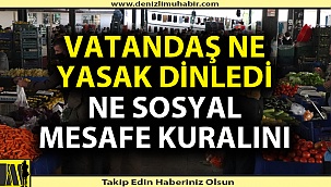 Vatandaş pandemi yokmuşçasına yaşıyor!