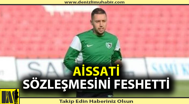 Aissati Denizlispor'dan ayrıldı
