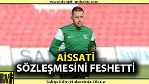 Aissati Denizlispor'dan ayrıldı