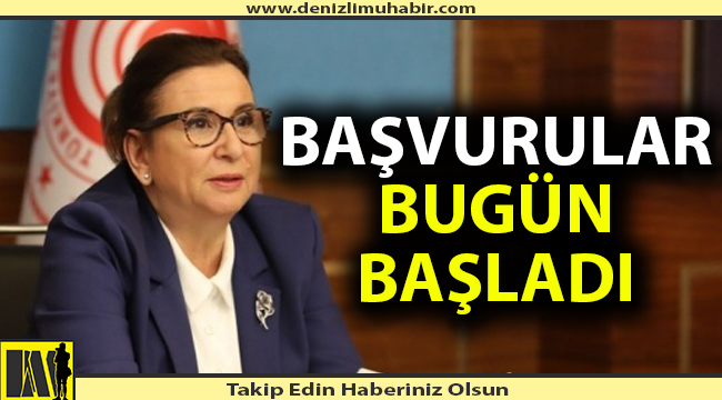 Bakan açıkladı; başvurular bugün başladı