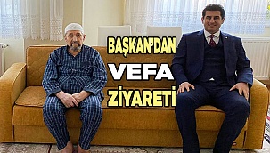 Başkan’dan VEFA Ziyareti