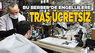 Bu berberde bütün engelliler ücretsiz tıraş oluyor