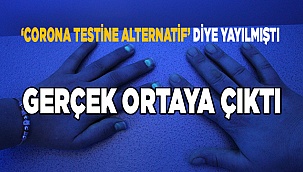 'Corona testine alternatif' diye yayılmıştı gerçek ortaya çıktı