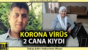 Denizli'de korona virüs 2 cana kıydı