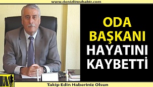Denizli'de ziraat odası başkanı hayatını kaybetti