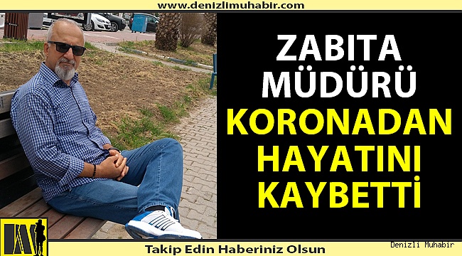 Denizlili sevilen müdür koronaya yenildi