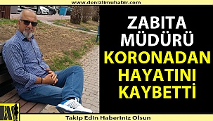 Denizlili sevilen müdür koronaya yenildi