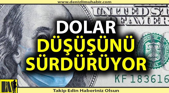 Dolar düşüş trendini devam ettiriyor