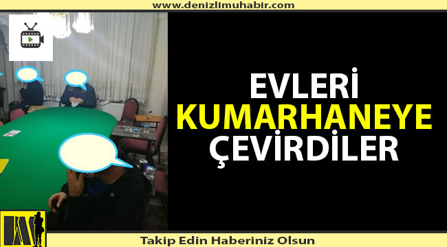 Evi kumarhaneye çevirdiler