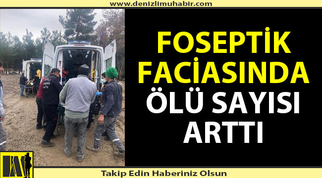 Foseptik faciasında ölü sayısı arttı