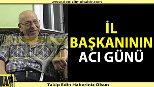 İl Başkanının da babası koronadan hayatını kaybetti