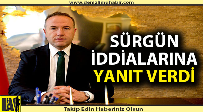 Kaymakamdan 'Sürgün' açıklaması