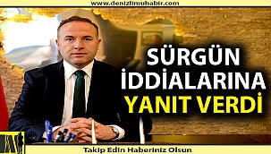 Kaymakamdan 'Sürgün' açıklaması