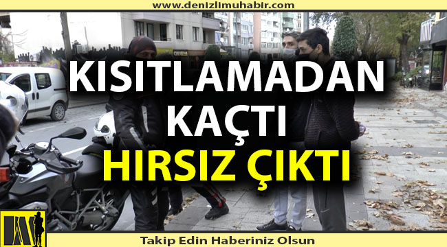 Kısıtlama ihlalinden ceza uygulanan şahıs hırsızlık şüphelisi çıktı