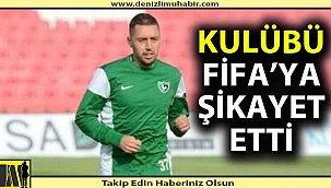 Kulübü FİFA'ya şikayet etti