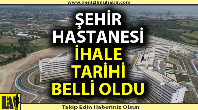 Şehir Hastanesi ihale tarihi belli oldu