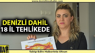 Türkiye'de 18 şehir, 80'den fazla ilçe ve 502 mahalle tehlikede