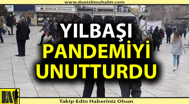 Vatandaş, pandemiyi unuttu!
