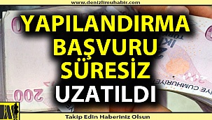 Vergi yapılandırma süresi uzatıldı