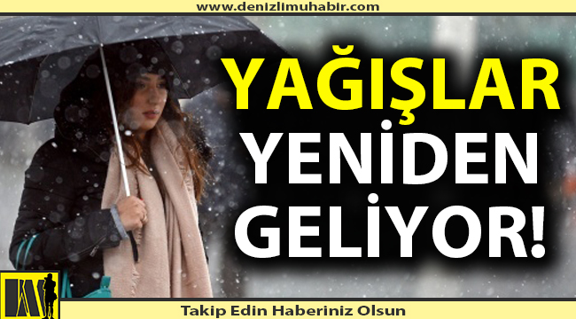 Yağmurlar yeniden geliyor