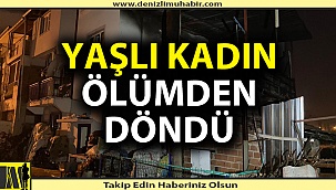 Yaşlı kadın ölümden döndü