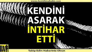 18 yaşındaki genç kendini astı