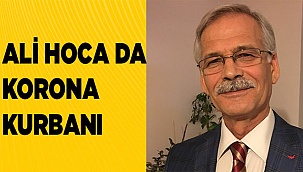 Ali Sabuncuoğlu da korona kurbanı