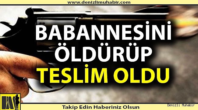 Babannesini öldürüp teslim oldu!