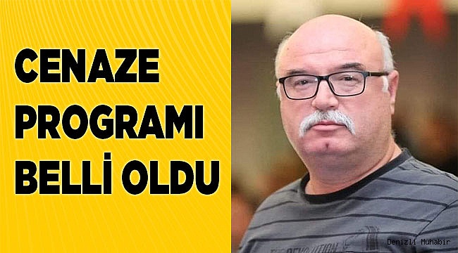 Cenaze programı belli oldu