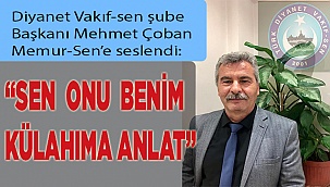 Çoban: "Kayırmacılığı siz öğrettiniz"