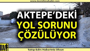 Denizli'de 2 buçuk yıldır yaşanan yol sorunu çözüme kavuşturuluyor