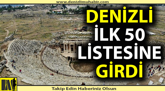Denizli'de 3 turistik alan ilk 50'ye girdi