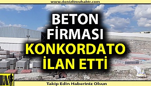 Denizli'de bir firmaya daha konkordato kararı verildi