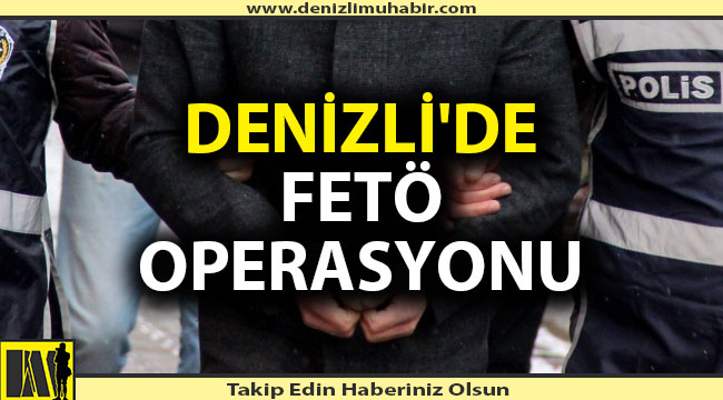 Denizli'de FETÖ'den 11 gözaltı