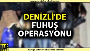 Denizli'de fuhuş operasyonu