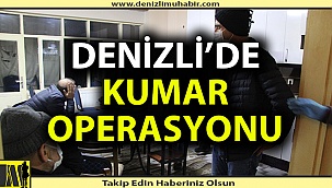 Denizli'de kumar operasyonu
