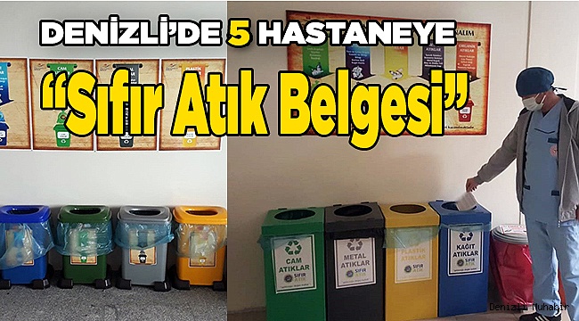 Denizli kamu hastaneleri 'Sıfır Atık Belgesi' almaya hak kazandı